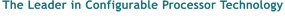 The Leader in Configurable Processor Technology