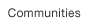 Communities