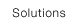 Solutions