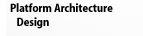 Platform Architecture Design Solution